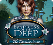 play Empress Of The Deep: The Darkest Secret