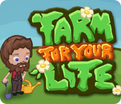 Farm For Your Life