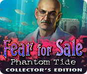 Fear For Sale: Phantom Tide Collector'S Edition