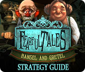 play Fearful Tales: Hansel And Gretel Strategy Guide
