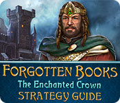 Forgotten Books: The Enchanted Crown Strategy Guide