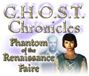 play G.H.O.S.T Chronicles: Phantom Of The Renaissance Faire