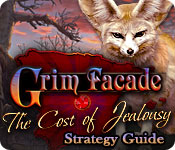play Grim Facade: Cost Of Jealousy Strategy Guide