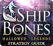 Hallowed Legends: Ship Of Bones Strategy Guide