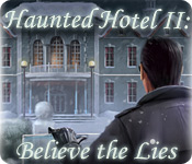 play Haunted Hotel Ii: Believe The Lies