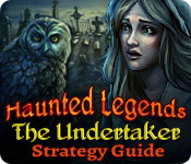 play Haunted Legends: The Undertaker Strategy Guide