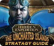 Hidden Expedition: The Uncharted Islands Strategy Guide