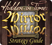 Hidden In Time: Mirror Mirror Strategy Guide