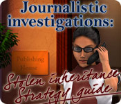 play Journalistic Investigations: Stolen Inheritance Strategy Guide