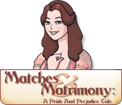 play Matches And Matrimony: A Pride And Prejudice Tale