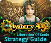 play Mystery Age: Liberation Of Souls Strategy Guide