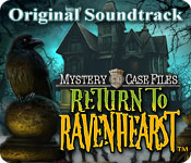 play Mystery Case Files: Return To Ravenhearst Original Soundtrack ™