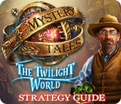 play Mystery Tales: The Twilight World Strategy Guide