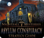 play Nightfall Mysteries: Asylum Conspiracy Strategy Guide