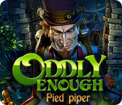play Oddly Enough: Pied Piper