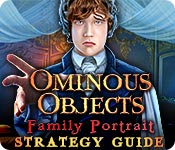 play Ominous Objects: Family Portrait Strategy Guide