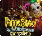 play Puppetshow ™: Souls Of The Innocent Strategy Guide