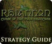 Rhiannon: Curse Of The Four Branches Strategy Guide