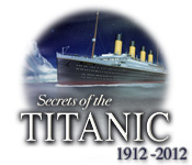 Secrets Of The Titanic 1912-2012