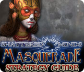 play Shattered Minds: Masquerade Strategy Guide