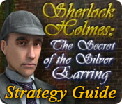 Sherlock Holmes: The Secret Of The Silver Earring Strategy Guide