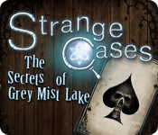 Strange Cases: The Secrets Of Grey Mist Lake