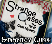 play Strange Cases: The Tarot Card Mystery Strategy Guide
