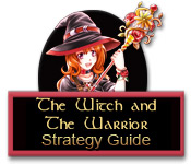 play The Witch And The Warrior Strategy Guide