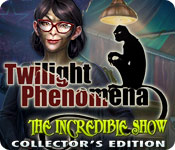 Twilight Phenomena: The Incredible Show Collector'S Edition