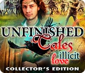 play Unfinished Tales: Illicit Love Collector'S Edition