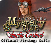 play Unsolved Mystery Club™: Amelia Earhart™ Strategy Guide