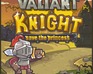 Valiant Knight Save The Princess