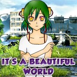 play It'S A Beautiful World