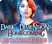 play Dark Dimensions: Homecoming Strategy Guide