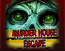 play Murder House Escape