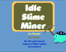 Idle Slime Miner