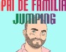 Pai De Familia Jumping