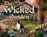 play The Wicked Garden