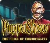 Puppetshow: The Price Of Immortality