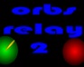 play Orbs Relay 2