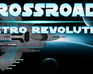 play Retro Revolution: Crossroads