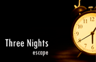 play Three Nights Escape