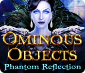 play Ominous Objects: Phantom Reflection