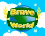 play Brave World