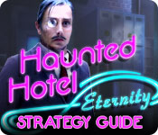 play Haunted Hotel: Eternity Strategy Guide