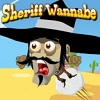 Sheriff Wannabe