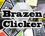 play Brazen Clicker
