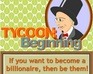 play Tycoon: Beginning