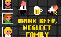 play Drink Beer, Neglect Family