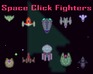 Space Click Fighters